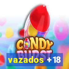 vazados +18